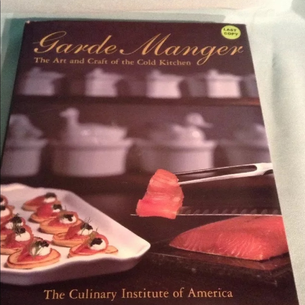 Culinary Art Institute of America-Garde Manager The Art and Craft - Cold Kitchen
